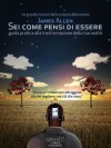 Sei come pensi di essere. Guida pratica alla trasformazione della tua realtà (Self-Help e Scienza della Mente) (Italian Edition) - James Allen