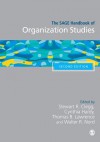 The Sage Handbook of Organization Studies - Stewart R. Clegg, Cynthia Hardy, Thomas Lawrence, Walter R R Nord