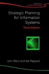 Strategic Planning for Information Systems (John Wiley Series in Information Systems) - John L. Ward