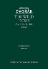 The Wild Dove, Op. 110 / B. 198: Study Score - Antonín Dvořák, Antonin Pokorny, Karel Šolc