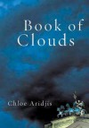 Book of Clouds - Chloe Aridjis