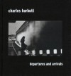 Charles Harbutt: Departures and Arrivals - Charles Harbutt