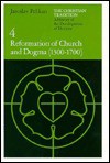 The Christian Tradition 4: Reformation of Church & Dogma 1300-1700 - Jaroslav Jan Pelikan