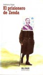 El Prisionero De Zenda/ The Prisioner Of Zenda (Spanish Edition) - Anthony Hope, Antonio Hernandez