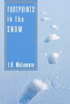 Footprints in the Snow - J.R. McLemore