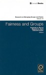 Research on Managing Groups and Teams, Volume 13: Fairness and Groups - Elizabeth A. Mannix