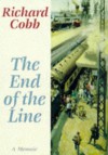 The End Of The Line: A Memoir - Richard Cobb