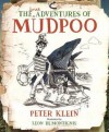 The True Adventures of Mudpoo - Peter Klein