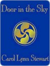 Door in the Sky - Carol Stewart