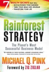 Rainforest Strategy: The Planet's Most Successful Business Model - Michael Q. Pink, Zig Ziglar