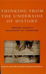 Thinking from the Underside of History: Enrique Dussel's Philosophy of Liberation - Linda Martín Alcoff, Eduardo Mendieta