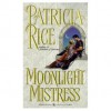 Moonlight Mistress - Patricia Rice