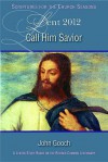 Call Him Savior: Lent - Nan Duerling