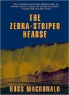 The Zebra-Striped Hearse - Ross Macdonald, Tom Parker