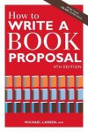 How to Write a Book Proposal - Michael Larsen