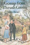 Gossip from Thrush Green - Miss Read, J.S. Goodall