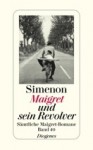 Maigret und sein Revolver - Georges Simenon