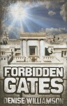 Forbidden Gates - Denise J. Williamson