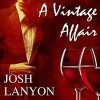 A Vintage Affair - Josh Lanyon