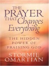 The Prayer That Changes Everything - Stormie Omartian