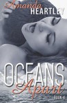 Oceans Apart 4 (Volume 4) - Amanda Heartley