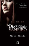 Diários do Vampiro: O Retorno - Meia-Noite - L.J. Smith