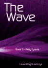 The Wave Book 5: Petty Tyrants - Laura Knight-Jadczyk