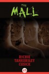 The Mall - Richie Tankersley Cusick