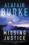 Missing Justice (Samantha Kincaid #2) - Alafair Burke