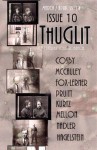 THUGLIT Issue Ten - Ed Kurtz, Mark Mellon, Eryk Pruitt, Terrence McCauley, Ed Hagelstein, S.A. Cosby, Ben Nadler, Aaron Fox-Lerner, Todd Robinson