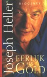 Eerlijk als Gold - Joseph Heller