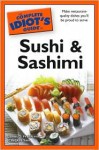 The Complete Idiot's Guide to Sushi and Sashimi - James O. Fraioli, Kaz Sato