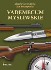 Vademecum myśliwskie. - Marek Czerwiński, Jan Szczepocki