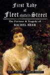 First Lady of Fleet Street: A Biography of Rachel Beer. Yehuda Koren and Eilat Negev - Eilat Negev, Yehuda Koren