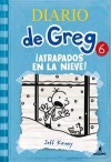 ¡Atrapados en la nieve! (Diario de Greg, #6) - Jeff Kinney, Esteban Moran