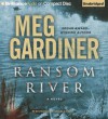 Ransom River - Meg Gardiner, Angela Dawe