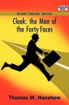 Cleek: The Man of the Forty Faces - Thomas W. Hanshew