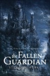 The Fallen Guardian (Guardian Chronicles) - Steven R. Burke