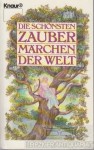 Die schönsten Zaubermärchen der Welt - Unknown