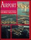 How an Airport Really Works - George Sullivan