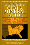 Southeast Treasure Hunter's Gem and Mineral Guide: Where & How to Dig, Pan, and Mine Your Own Gems & Minerals - 4 Volumes (Treasure Hunter's Gem & Mineral Guides) - Kathy J. Rygle, Stephen F. Pedersen