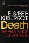 Death: The Final Stage of Growth - Elisabeth Kübler-Ross