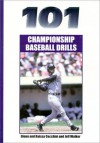 101 Championship Baseball Drills (101 Drills) - Glenn Cecchini, Jeff Walker