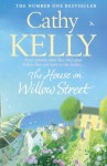 The House on Willow Street - Cathy Kelly