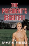 The President's Secrets!!! - Mark Reed