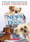 News for Dogs - Lois Duncan