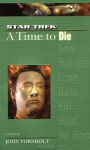 A Time to Die (A Star Trek: The Next Generation: Time, #2) - John Vornholt