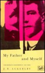 My Father and Myself - J.R. Ackerley