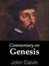 Commentary on Genesis - John Calvin