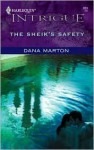 The Sheikh's Safety (Harlequin Intrigue Series) - Dana Marton